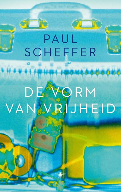 De vorm van vrijheid, Paul  SCHEFFER - Ebook EPUB met digitaal watermerk - 9789023471769