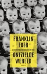 Ontzielde wereld - Franklin Foer - 9789023475101