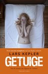 Getuige - Lars Kepler - 9789023475699
