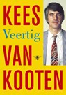 Veertig - Kees van Kooten - 9789023477037