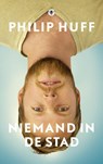 Niemand in de stad - Philip Huff - 9789023482444