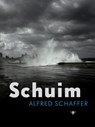 Schuim - Alfred Schaffer - 9789023483670