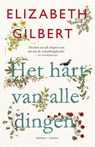 Het hart van alle dingen - Elizabeth Gilbert - 9789023483717