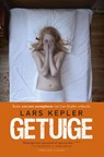 Getuige - Lars Kepler - 9789023487029