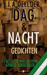 Dag en nacht - J.A. Deelder ; Ahmed Aboutaleb - 9789023487883