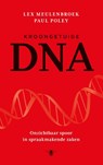 Kroongetuige DNA - Lex Meulenbroek ; Paul Poley - 9789023489825