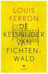 De keisnijder van Fichtenwald - Louis Ferron - 9789023491279