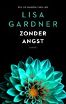 Zonder angst - Lisa Gardner - 9789023491699