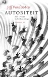 Autoriteit - Jeff VanderMeer - 9789023492856