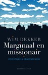 Marginaal en missionair - Wim Dekker - 9789023901860