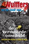 Wulffers en de zaak van de vermoorde onschuld - Dick van den Heuvel - 9789023910398