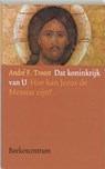 Dat koninkrijk van U - TROOST, A.F. - 9789023919902