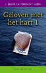 Geloven met het hart 1 - L. Dekker ; E.K. Foppen ; T. Jacobs - 9789023920991