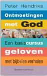 Ontmoetingen met God - Pauline Hendriks - 9789023921189