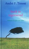 Sterk in tegenwind - TROOST, A.F. - 9789023921936