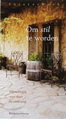 Om stil te worden -  - 9789023921974