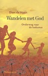 Wandelen met God - Dien de Haan - 9789023926641