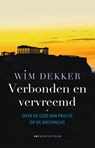 Verbonden en vervreemd - Wim Dekker - 9789023950417