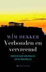 Verbonden en vervreemd - Wim Dekker - 9789023950424