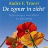 De zomer in zicht - André F. Troost - 9789023955122