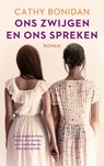 Ons zwijgen en ons spreken - Cathy Bonidan - 9789023960355