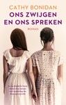 Ons zwijgen en ons spreken - Cathy Bonidan - 9789023960355