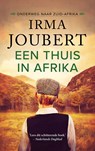 Een thuis in Afrika - Irma Joubert - 9789023960669