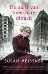 De aard van breekbare dingen - Susan Meissner - 9789023960973