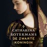 De zwarte koningin - Catharina Botermans - 9789023961093