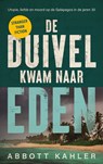 De duivel kwam naar Eden - Abbott Kahler - 9789023962878