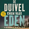 De duivel kwam naar Eden - Abbott Kahler - 9789023962885