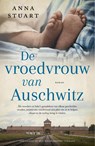 De vroedvrouw van Auschwitz - Anna Stuart - 9789023963394