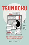 Tsundoku - de Japanse kunst van boeken verzamelen - TAIKI RAITO PYM - 9789023963974