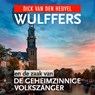 Wulffers en de zaak van de geheimzinnige volkszanger - Dick van den Heuvel - 9789023964841