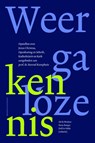 Weergaloze kennis - Ad de Bruijne ; Hans Burger ; Dolf te Velde - 9789023970507