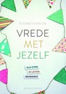 Vrede met jezelf - Elisabeth van Zijl - 9789023971269