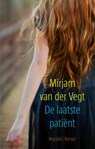 De laatste patient - Mirjam van der Vegt - 9789023994558
