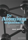De Atomiumorganisatie - Eric Koenen - 9789024400669