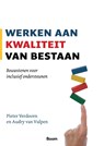 Werken aan kwaliteit van bestaan - Audry Vulpen ; Pieter Verdoorn - 9789024400980