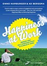 Happiness at work - Onno Hamburger ; Ad Bergsma - 9789024401758