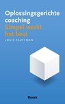 Oplossingsgerichte coaching - Louis Cauffman - 9789024403844