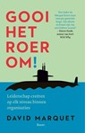 Gooi het roer om! - L. David Marquet - 9789024404261