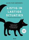 Listig in lastige situaties - Jack J.R. van Minden - 9789024404452