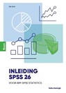 Inleiding SPSS 26 - Eelko Huizingh - 9789024407095