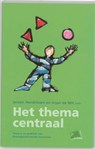 Het thema centraal - Jeroen Hendriksen ; A. de Wit ; J. de Ruijter - 9789024416684