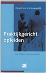 Praktijkgericht opleiden - J.W. van den Boogert - 9789024417414