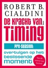 De kracht van timing - Robert B. Cialdini - 9789024421510