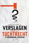 Verslagen door het tuchtrecht - Martin Appelo - 9789024423903