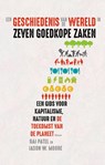 Een geschiedenis van de wereld in zeven goedkope zaken - Raj Patel ; Jason W. Moore - 9789024425792