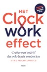 Het Clockwork-effect - Mike Michalowicz - 9789024427543